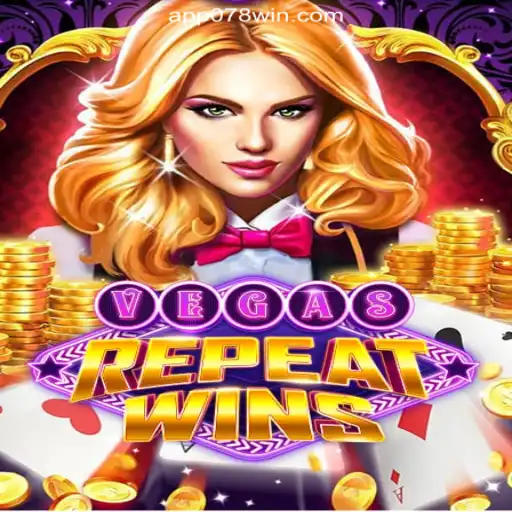 Discover the Excitement of VegasRepeatWins on 078win.COM Platform-Oficial Slots Brasil