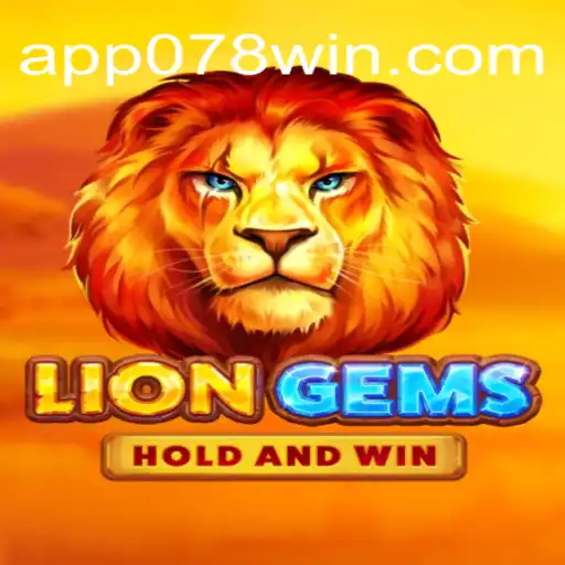Exploring LionGems: A Thrilling Adventure on 078win.COM's Official Slots Platform in Brazil
